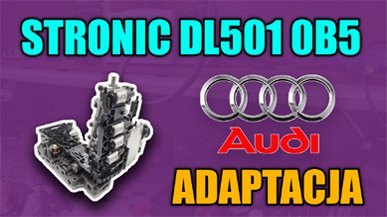 Adaptacja skrzyni S-tronic DL501 (0B5) – kiedy i jak wykonać nastawy podstawowe?